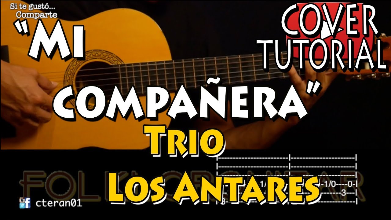Mi Compañera - Trio Los Antares Cover/Tutorial Intro Guitarra - YouTube