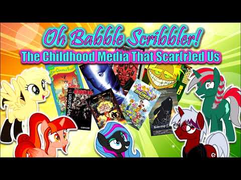 Oh Babble Scribbler! [Podcast] The Childhood Media That Scar(r)ed Us - Oh Babble Scribbler! [Podcast] The Childhood Media That Scar(r)ed Us