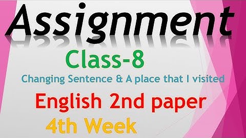 Class 8 assignment. English second paper. ৮ম শ্রেণির ইং‌রে‌জি অ্যাসাইন‌মেন্ট।