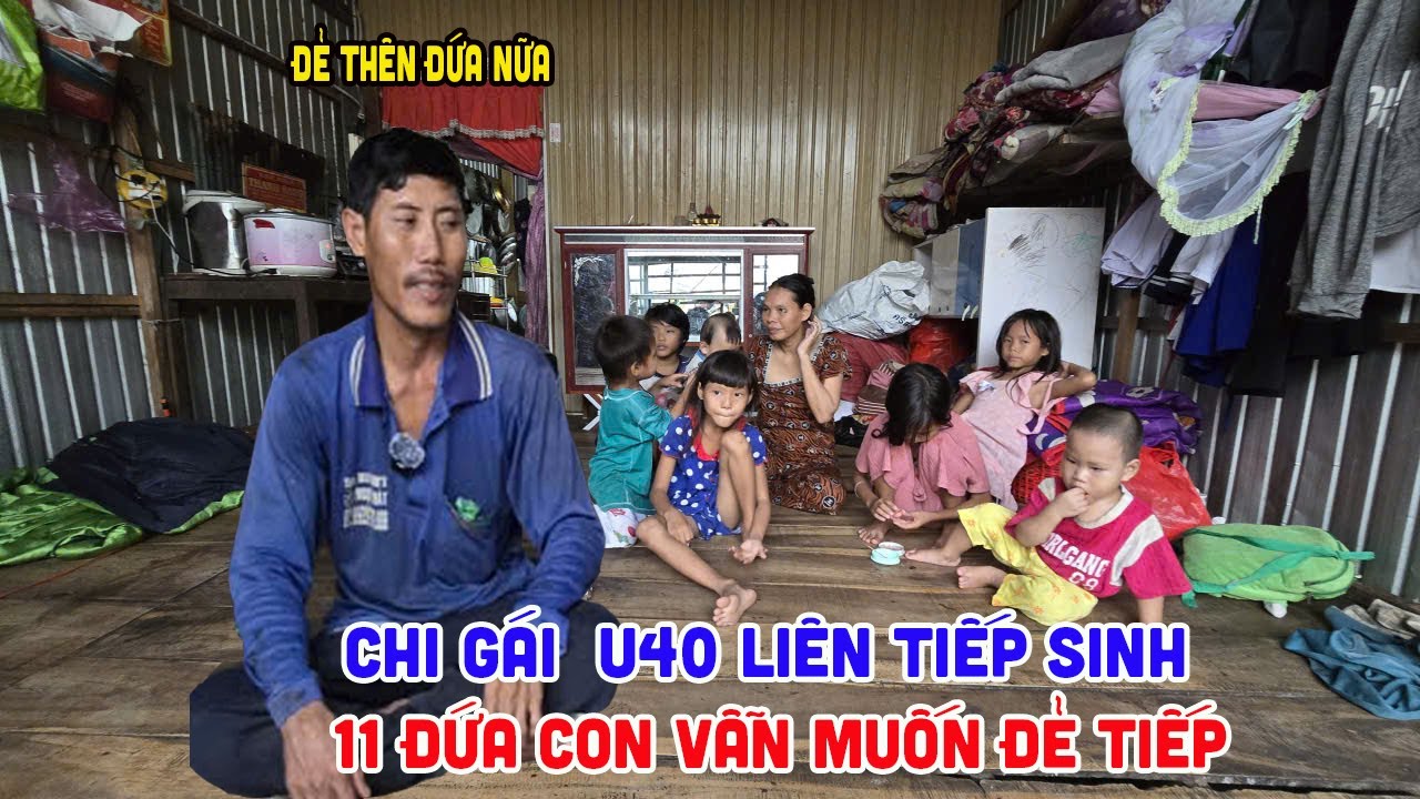 Nể phục trước một cặp vợ chồng U40 nhưng sinh tới 11 đứa con vẫn muốn đẻ tiếp