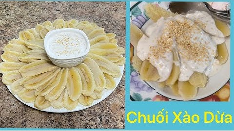 ND #183|| Chuối Xào Dừa _ Cách Làm Chuối Sứ Nước Cốt Dừa Thơm Ngon. Nhung Dang