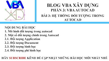 VBA Autocad_Bài 3_Hệ thống đối tượng trong Autocad