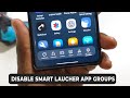 How to Disable Smart Launcher App Categories