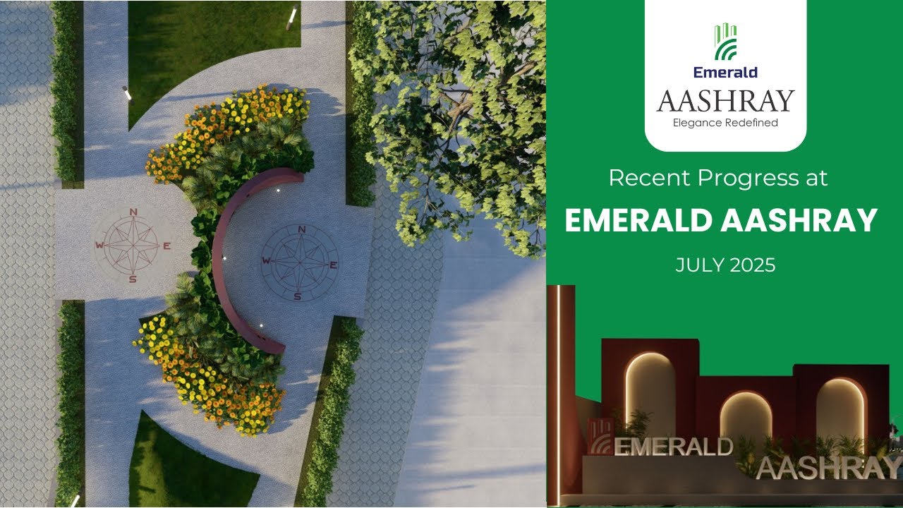 RECENT PROGRESS AT EMERALD AASHRAY II JULY 25 II 