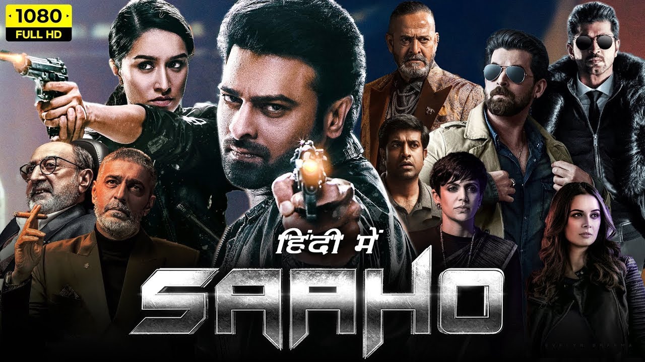 Saaho Full HD ( ORGINAL Movie Hindi Dubbed ) Prabhas I Shraddha Kapoor I Jackie Shroff