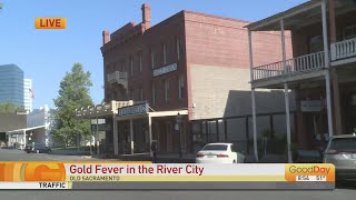 Catch Gold Fever In Old Sacramento!