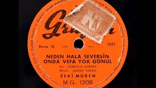 Zeki Müren - Neden Hala Seversin Onda Vefa Yok Gönül - Gerçek Taş Plak Kaydi