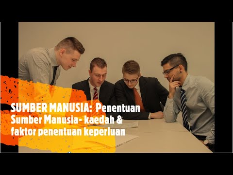 Video: Cara Menentukan Keperluan Kakitangan