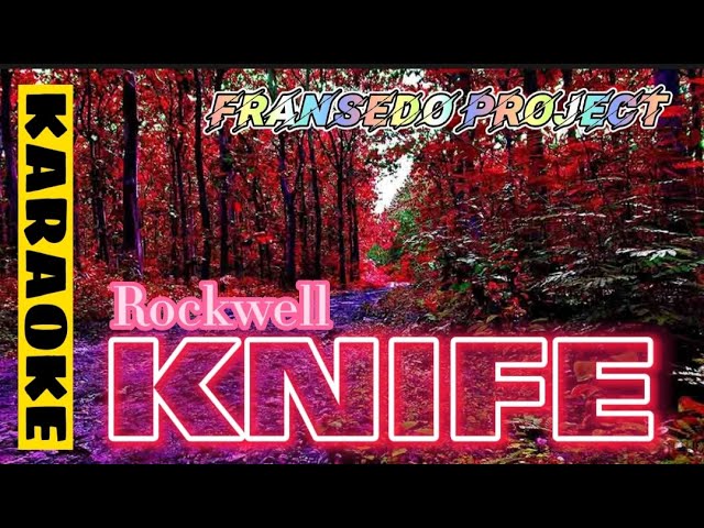 Rockwell - Knife (Karaoke) class=