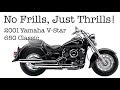 No Frills, Just Thrills - with AUDIO! - Dick's 2001 Yamaha XVS V-Star 650 Classic Motorcycle