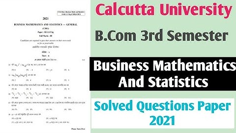 Calcutta University Bcom 3rd Semester Business Mathematics and Statistics Solved Question Paper 2021
