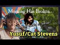 AFRICAN GIRL FIRST TIME HEARING Cat Stevens - Morning Has Broken