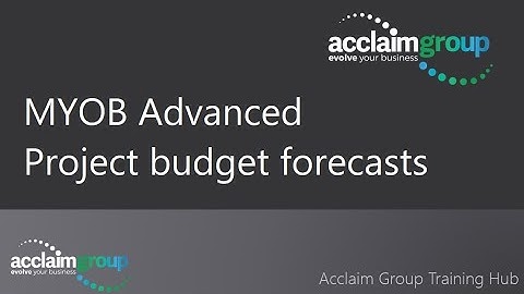 MYOB Advanced Project Budgets Forecasts
