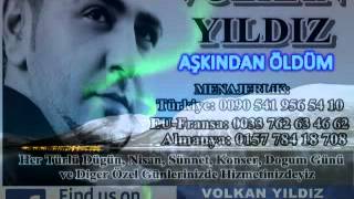 VOLKAN YILDIZ AŞKINDAN ÖLDÜM.mp4 Resimi