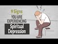 9 Unmistakable Signs You Are Experiencing Spiritual Depression