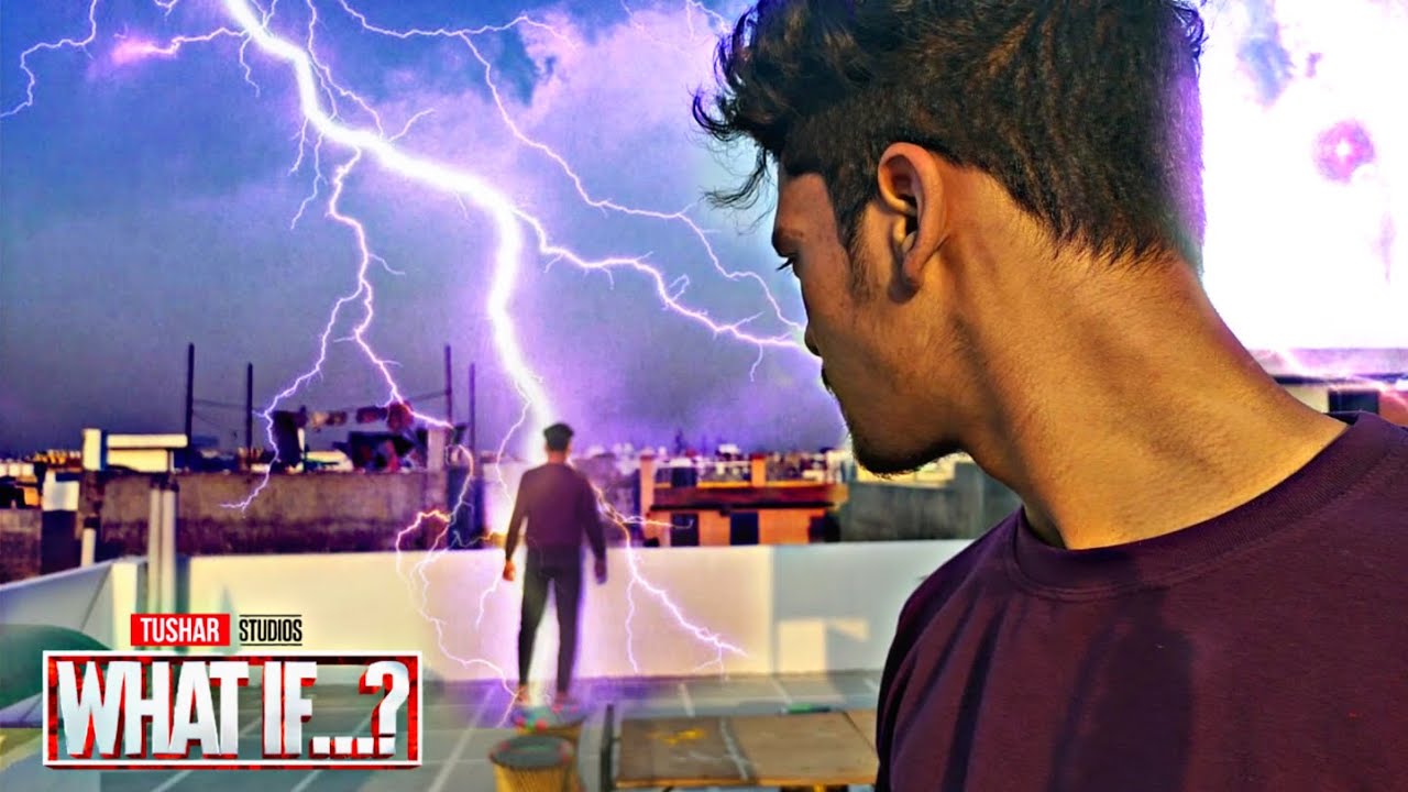 What if ...when i got multiversal powers | Short Film By Tushar Kumar