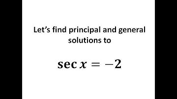 Solve sec x = -2