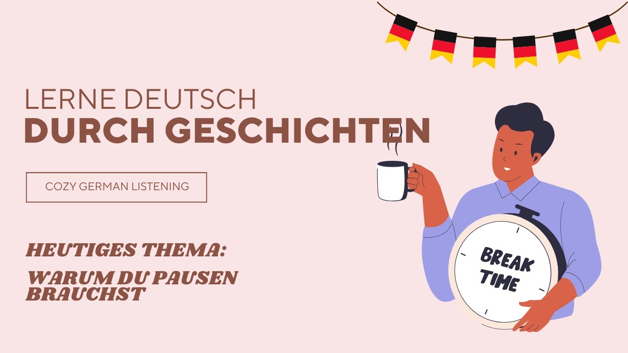 Warum du beim Sprachenlernen Pausen brauchst und wie sie dir wirklich helfen | Learn German Podcast