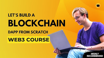 A Beginner Course to build a Complete BlockChain DApp From Scratch 🔥