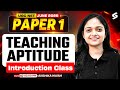 UGC NET Paper 1 | Teaching Aptitude For UGC NET Paper 1 | UGC NET Paper 1 Introduction By Anshika
