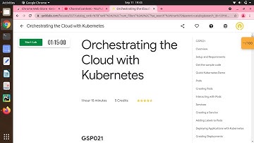 Orchestrating the Cloud with Kubernetes | GSP021