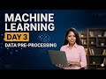 MACHINE LEARNING SERIES. DAY-3 (DATA PRE-PROCESSING)