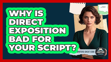 Why Is Direct Exposition Bad For Your Script?