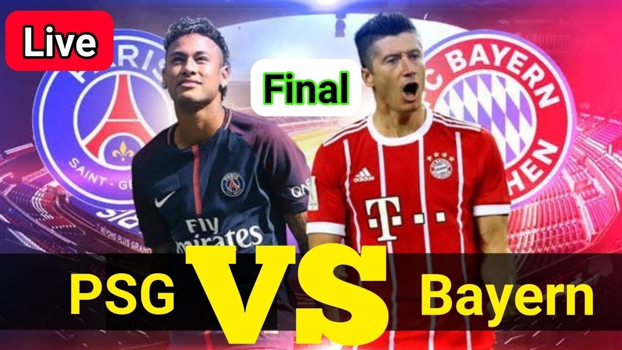 PSG VS BAYERN LIVE  YouTube