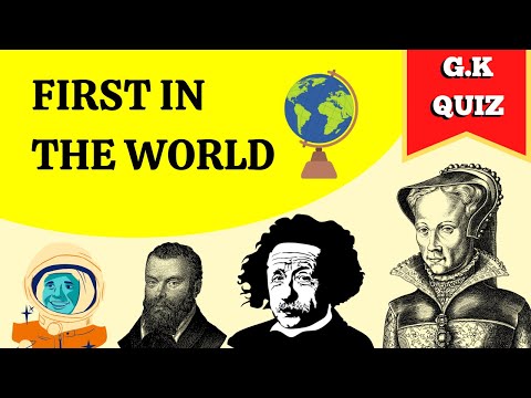 “First in the World Quiz—Can You Answer All?” | Gk questions | General knowledge -  “First in the World Quiz—Can You Answer All?” | Gk questions | General knowledge