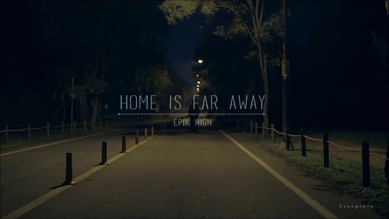 [3D AUDIO] EPIK HIGH (ft. OH HYUK) "Home Is Far Away" (빈차 ) - YouTube