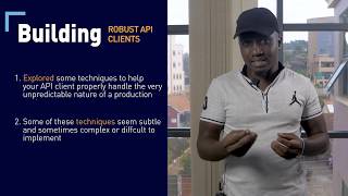 Building Robust API Clients by Benedict Egima