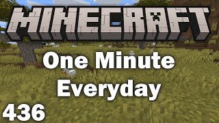 Playing Minecraft for 1 Minute Everyday - Day 436