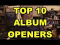 Top 10 Album Openers