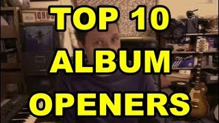 Top 10 Album Openers