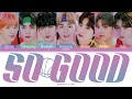 DRIPPIN (드리핀) - SO GOOD [Color Coded Lyrics Eng/Rom/Kan]