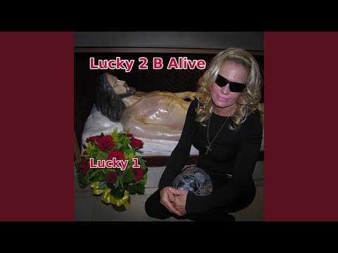 Lucky 2BAliveMSTR