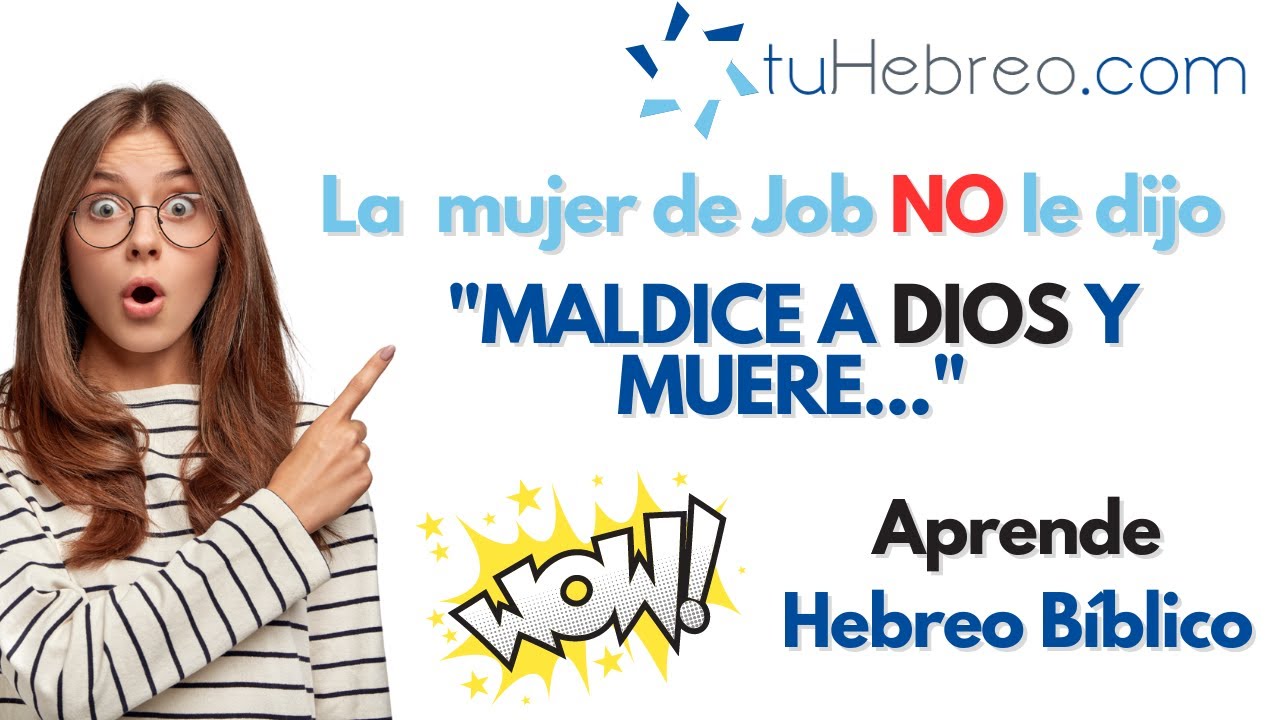 La mujer de Job NO le dijo "Maldice a Dios y muere..." Errores de