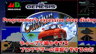 Outrun Genesis Deep, Overly Detailed Programmers Ysis