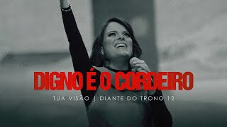 Video-Miniaturansicht von „Digno é o Cordeiro | DVD Tua Visão | Diante do Trono“