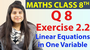 Q8 - Ex 2.2 - Linear Equations in One Variable - Maths Class 8th - Chapter 2, CBSE