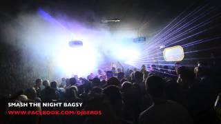 Smash The Night Bagsy 2014 - Dj Beros Laser&Fire Show