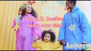 Anchingni Gari rajoko...Lt. Hamilton momin