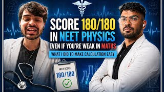 Score 180/180 in NEET Physics even if you're weak in Maths | what i did to make calculation easy