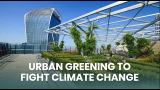 Urban Greening to Fight Climate Change