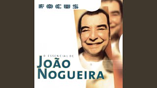 Video voorbeeld van "João Nogueira - De Amor É Bom"