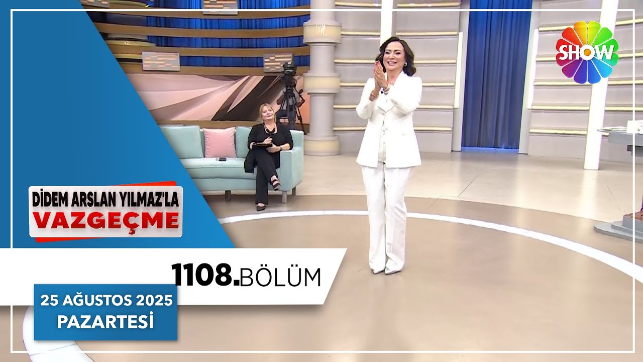 Didem Arslan Yılmaz'la Vazgeçme 1108. Bölüm | 25 Ağustos 2025
