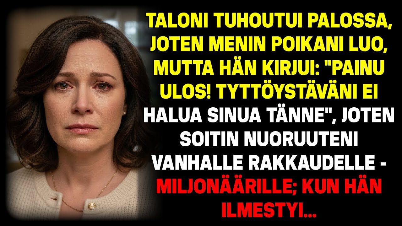 Taloni paloi… Pyysin apua poikani luota. Se, mitä hän teki, mursi sydämeni...