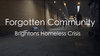 Forgotten Community - Brighton's Homeless Crisis (Full Documentary)