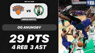 OG ANUNOBY vs BOSTON CELTICS | 29 PTS 4 REB 3 AST 1 STL | NBA PLAYOFFS Highlights 05-05-2025