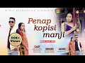 Penap kopisi manji official karbi new music 2023